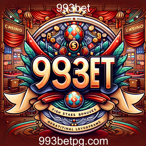 Descubra o Programa de Fidelidade da 993bet: Vantagens e Recompensas Incríveis